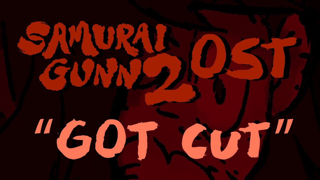 Got Cut - Samurai Gunn 2 OST by Doseone [Official]