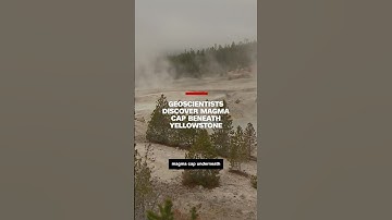Geoscientists discover magma cap beneath Yellowstone