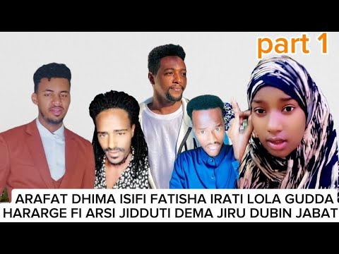 Oro Fair Dhima Arafat Fi Fatishow Jiduti Lola Cimatu Dema Jira Hararge Fi Arsi Jidduti