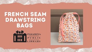 Sew It Begins: French Seam Drawstring Bags