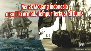 Nenek Moyang Indonesia//Armada Terkuat || Penguasa Sepertiga Dunia