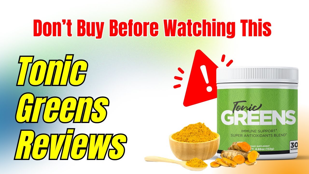 TonicGreens |Tonic Greens supplement Honest Reviews |Tonic greens Benefits |Tonicgreens Does it work