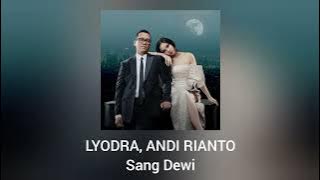 Lyodra, Andi Rianto - Sang Dewi