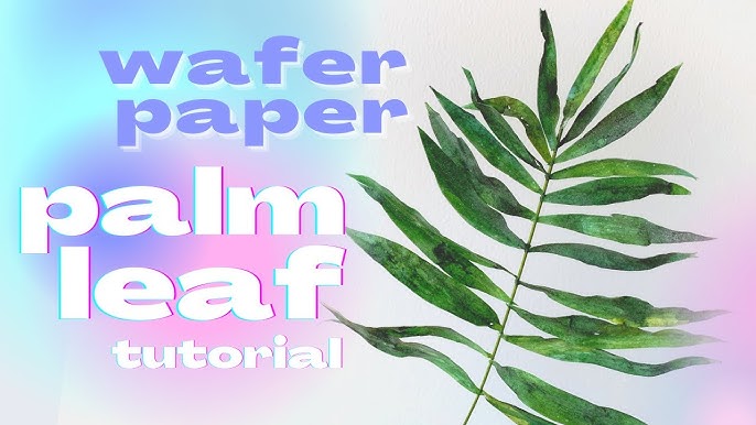 How to make Wafer Paper Easy Foliage