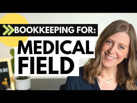 MEDICAL - bookkeeping intro (niches for bookkeepers: series). Bookkeeper for Doctors Office