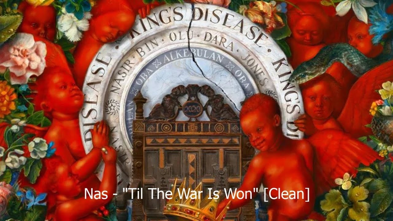 Nas - "Til The War Is Won" [Clean] (feat. Lil Durk)