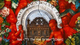 Nas - 'Til The War Is Won' [Clean] (feat. Lil Durk)