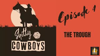 Sh**ty Cowboys - Welcome to The Trough