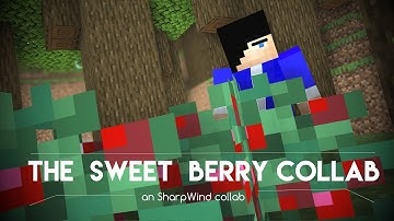 Mine-Imator Animation l The Sweet Berry Collab