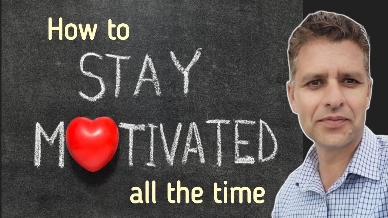 How to Stay Motivated all the Time | Urdu Hindi - YouTube