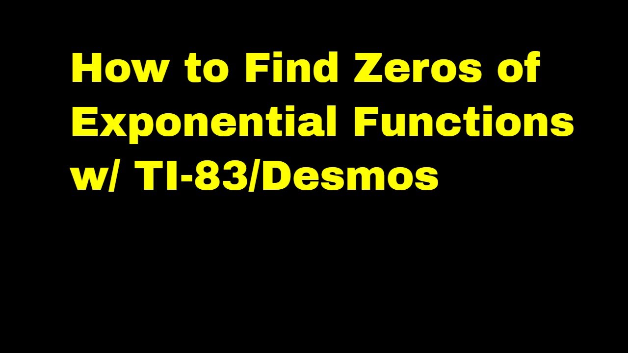0 3 Prerequisites For Calc How To Find Zeros Of Exponential Functions 0-3-prerequisites-for-calc-how-to-find-zeros-of-exponential-functions
