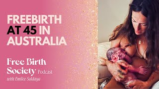Freebirth at 45 in Australia