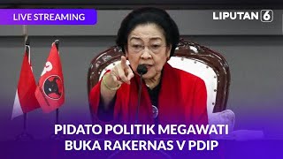 Pidato Politik Megawati di Rakernas V PDI Perjuangan | LIVE