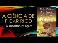 A ciência de ficar rico  (5 importantes lições do livro)