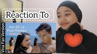 Reaction To 'Har Dil Jo Pyaar' Vina Fan