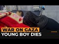 Palestinian boy dies after fleeing hospital during Israeli raid | Al Jazeera NewsFeed