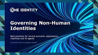 Governing non-human identities with Identity Manager 10.0