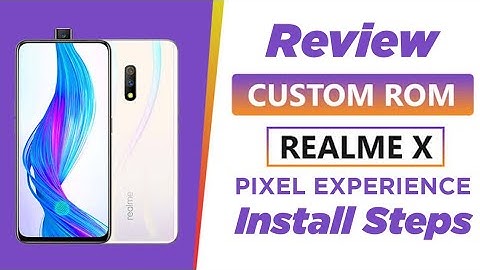Realme X Custom Rom | Realme X pixel experience | Review and install steps