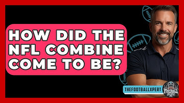 How Did The NFL Combine Come To Be? - The Football Xpert