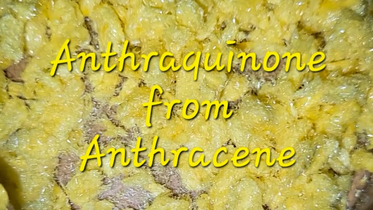 Anthraquinone (Anthracene oxidation)