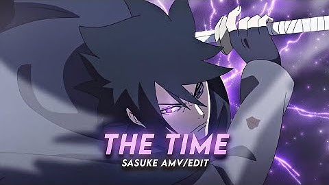Dravyn Time I Sasuke ( Remake @6ft3 ) [AMV/Edit]