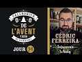 Cedric ferreira de so whisky influenceur whisky  calendrier de lavent vido whisky 2022  jour 24
