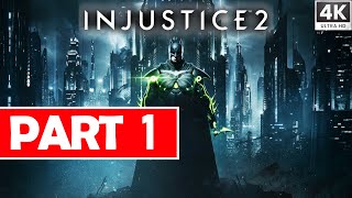 INJUSTICE 2 Gameplay Walkthrough Part 1 FULL GAME [4K 60FPS] - No Commentary