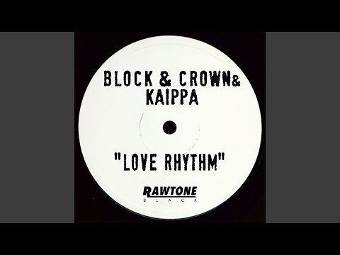 Block & Crown & Kaippa - Love Rhythm mp3 ke stažení