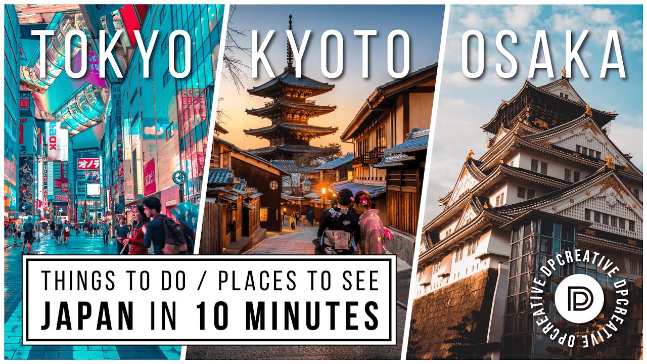 Japan in 10 Minutes (4K) - Things to Do / Places to See - Tokyo / Kyoto