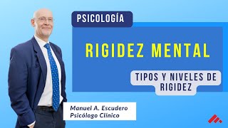 📌La RIGIDEZ MENTAL dificulta la adaptación al CAMBIO: TIPOS Y NIVELES de rigidez # PARTE2 by Manuel Escudero, Psicólogo clínico 611 views 1 month ago 4 minutes, 40 seconds