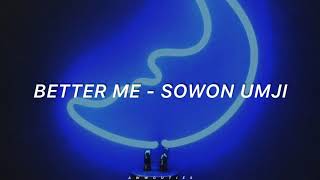 GFRIEND (여자친구) SOWON, UMJI - 'BETTER ME' Easy Lyrics