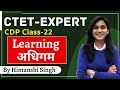 CTET Expert Series | Learning | Class-22 | Let's LEARN