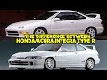 The Difference Between The (JDM)Honda & Acura Integra Type R