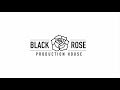 Black rose production house