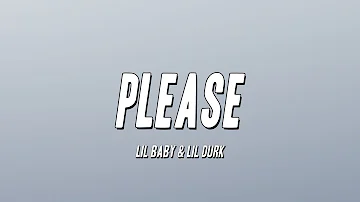 Lil Baby & Lil Durk - Please (Lyrics)