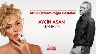 Ayçin Asan - Tanrım [ Attila Özdemiroğlu Besteleri 2020 Arda Müzik ] Resimi