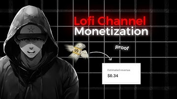 Lofi Song Channel Monetization | Lofi Channel Earning Proof | Lofi Song Monetization