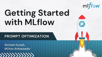 Getting Started with Mlflow: Prompt Optimization