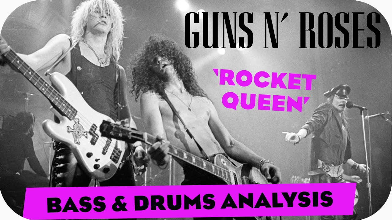 Guns N'Roses Rocket queen Bass & Drums analysis YouTube Guns N'Roses Rocket queen Bass & Drums analysis YouTube