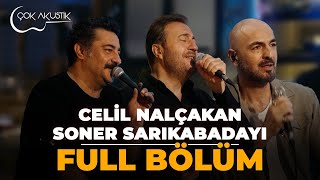 Celil Nalçakan & Soner Sarıkabadayı 𝐂̧𝗼𝐤 𝐀𝐤𝐮𝐬𝐭𝐢𝐤🎵 Full Bölüm İzle! #celilnalçakan #sonersarıkabadayı