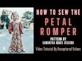 How to Sew the Petal Romper by SMD, Video Sewing Tutorial by Recaptured Values