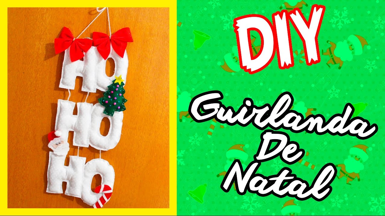 DIY - GUIRLANDA DE NATAL - HO HO HO - #PrihTodoDia05 