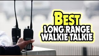 Top 5 BEST Long Range Walkie Talkie In 2022 Best Two Way Radio For Mountains