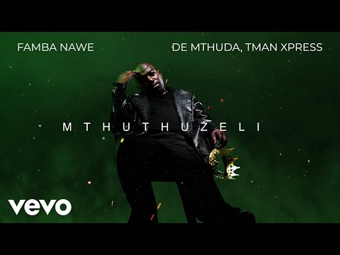 De Mthuda - Famba Nawe (Visualizer) ft. Tman Xpress