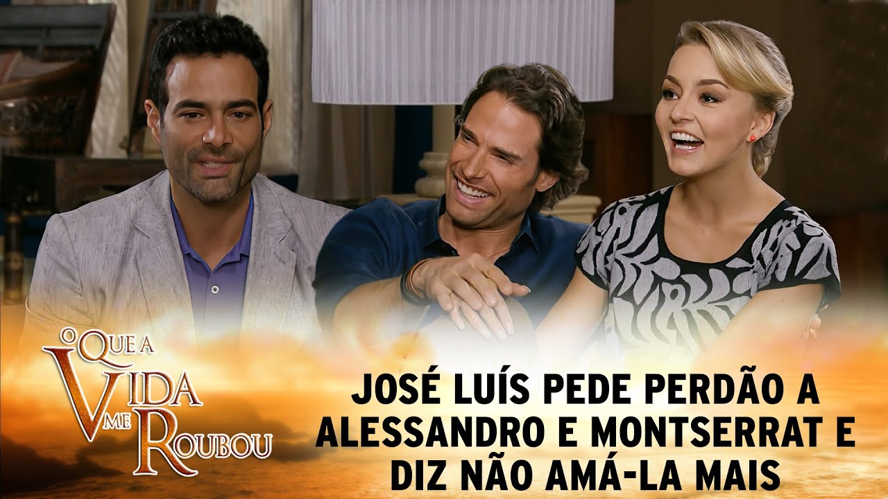 José Luís pede perdão a Alessandro e Montserrat  e diz não amá-la mais l O Que a Vida Me Roubou