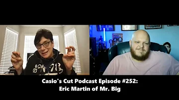 Casio's Cut Podcast interview with Eric Martin of Mr. Big