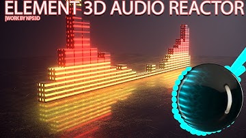 AFTER EFFECTS |ELEMENT 3D AUDIO RECATOR |WORK BY NPS3D|YOUTUBE|