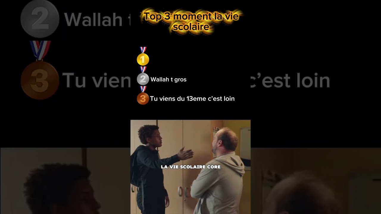 Top 3 moments " La vie scolaire"