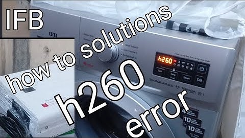 h260 error in IFB washing machine