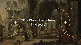 The Worst Predictions in History